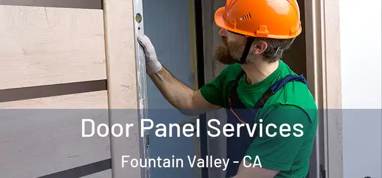 Door Panel Services Fountain Valley - CA