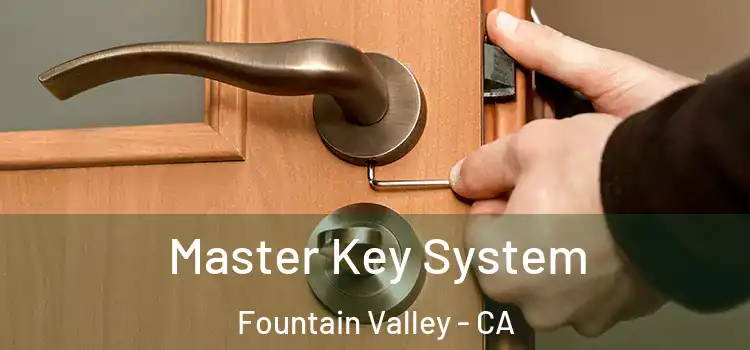Master Key System Fountain Valley - CA