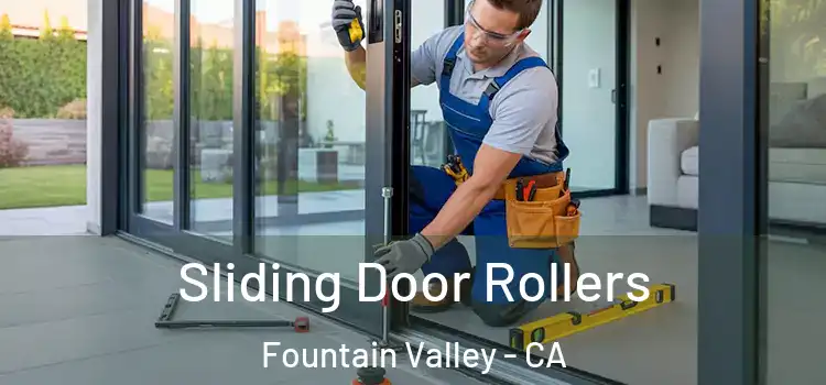 Sliding Door Rollers Fountain Valley - CA