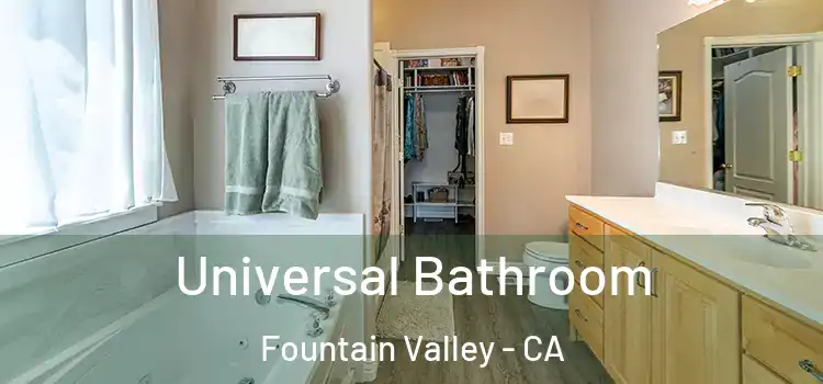 Universal Bathroom Fountain Valley - CA